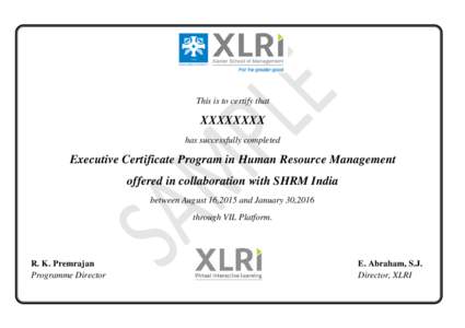 This is to certify that  XXXXXXXX has successfully completed  Executive Certificate Program in Human Resource Management