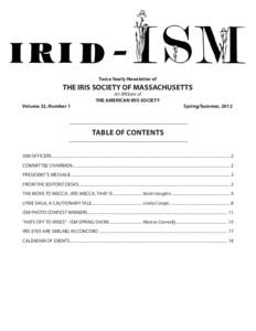 Twice Yearly Newsletter of  THE IRIS SOCIETY OF MASSACHUSETTS Volume 32, Number 1	  An Affiliate of