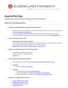 Head of the Class  Checklist for a Successful First Semester of Online Classes Before Your First Week of Class… •
