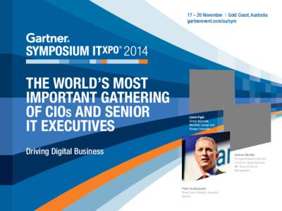 17 – 20 November | Gold Coast, Australia gartnerevent.com/au/sym THE WORLD’S MOST IMPORTANT GATHERING OF CIOS AND SENIOR