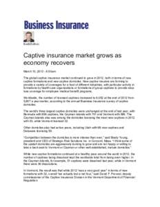     Rodd Zolkos   Captive insurance market grows as