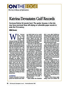 ON THEEDGE  The Use & Misuse of Information Katrina Devastates Gulf Records Hurricane Katrina hit records hard. The upside, however, is that she