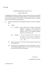 G.N[removed]BANKING ORDINANCE (CHAPTER 155) CODE OF PRACTICE I, Peter Pang, Acting Monetary Authority, having consulted with the persons specified in section 97M(2) of the Banking Ordinance (Chapter 155) and approved and 