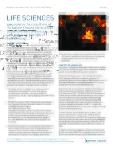 BUSINESS & INVESTMENT GUIDE » KEY SECTORS » life sciences  JUNE 2008 Vancouver is the core of one of the fastest growing life sciences