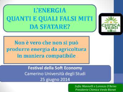 . . Festival della Soft Economy Camerino Università degli Studi 25 giugno 2014