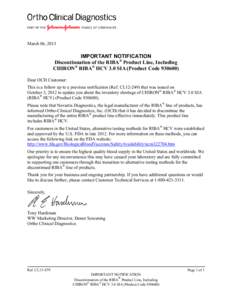 March 06, 2013  IMPORTANT NOTIFICATION Discontinuation of the RIBA® Product Line, Including CHIRON® RIBA® HCV 3.0 SIA (Product Code[removed]Dear OCD Customer: