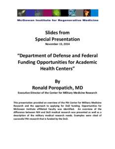 Slides from Special Presentation November 13, 2014 “Department of Defense and Federal Funding Opportunities for Academic