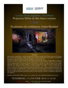 Le Centre d’Etudes Maghrébines a Tunis Présente:  Projection/Débat du film franco-tunisien “7 VIES” En présence du coréalisateur Amine Boufaied