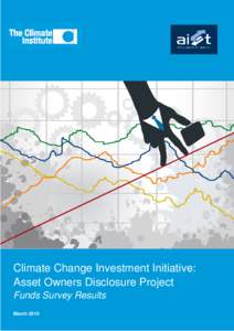 THE AUSTRALIAN INSTITUTE OF SUPERANNUATION TRUSTEES / THE CLIMATE INSTITUTE  SuperSurveyReport.pdfEn y Climate Change Investment Initiative: Asset Owners Disclosure Project