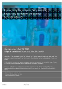 Productivity Commission Submission ‐  Regulatory Burden on the Science  Services Industry  Duncan Jones – Feb 26, 2010  Scope of Submission: ANZSIC 6910, 6999, 9422 & 9429 