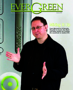 The Evergreen State College Magazine  Spring 2006 Mixing It Up From Microsoft to K Records,
