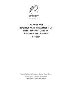 TAXANES FOR NEOADJUVANT TREATMENT OF EARLY BREAST CANCER: A SYSTEMATIC REVIEW MAY 2007