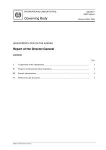 Freedom of association / International Labour Organization / United Nations Development Group / Working time / Minimum Age Convention / Worst Forms of Child Labour Convention / Tripartite Consultation Convention / Maternity Protection Convention / Private Employment Agencies Convention / International relations / Law / International law