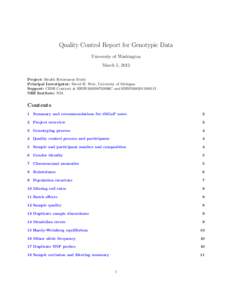 Quality Control Report for Genotypic Data University of Washington March 5, 2012 Project: Health Retirement Study Principal Investigator: David R. Weir, University of Michigan Support: CIDR Contract # HHSN268200782096C a