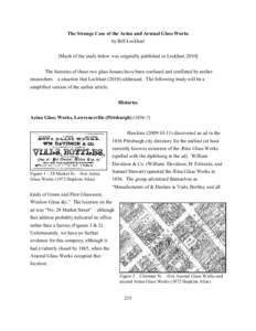 The Strange Case of the Aetna and Arsenal Glass Works by Bill Lockhart [Much of the study below was originally published in Lockhart[removed]The histories of these two glass houses have been confused and conflated by earli