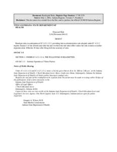 Document: Readopted Rules, Register Page Number: 27 IR 2579 Source: May 1, 2004, Indiana Register, Volume 27, Number 8 Disclaimer: This document was created from the files used to produce the official CD-ROM Indiana Regi