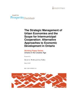 The Strategic Management of Urban Economies and the Scope for Intermunicipal Cooperation: Alternative Approaches to Economic Development in Ontario