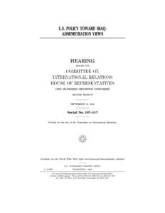 U.S. POLICY TOWARD IRAQ: ADMINISTRATION VIEWS HEARING BEFORE THE