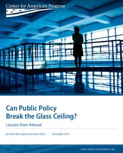 Can Public Policy Break the Glass Ceiling? Lessons from Abroad By Dalia Ben-Galim and Amna Silim	  December 2014