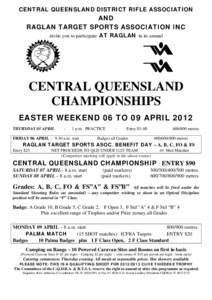 CENTRAL QUEENSLAND DISTRICT RIFLE ASSOCIATION  AND RAGLAN TARGET SPORTS ASSOCIATION INC invite you to participate AT RAGLAN in its annual