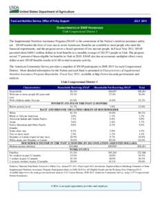 Food and Nutrition Service, Office of Policy Support  JULY 2013 CHARACTERISTICS OF SNAP HOUSEHOLDS Utah Congressional District 1