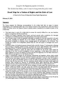 Long live the Egyptian popular revolution The dictator has fallen; now it’s time to bring down the police state Road Map for a Nation of Rights and the Rule of Law A Memo by the Forum of Independent Human Rights Organi