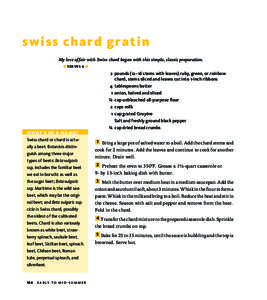 swis s ch ard g ra t i n My love affair with Swiss chard began with this simple, classic preparation. M serve s 6 M 