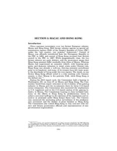 SECTION 3: MACAU AND HONG KONG Introduction China exercises sovereignty over two former European colonies, Macau and Hong Kong. Both former colonies operate as special administrative regions (SAR) of the People’s Repub