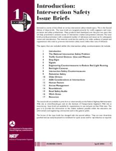 1  Introduction: Intersection Safety Issue Briefs Enclosed is a series of Issue Briefs on various intersection safety-related topics. This is the Second