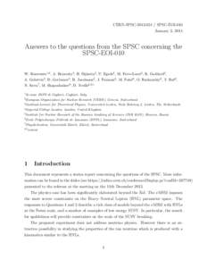 CERN-SPSCSPSC-EOI-010 January 3, 2014 Answers to the questions from the SPSC concerning the SPSC-EOI-010 W. Bonivento1,2 , A. Boyarsky3 , H. Dijkstra2 , U. Egede4 , M. Ferro-Luzzi2 , B. Goddard2 ,