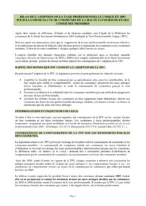 BILAN DE L’ADOPTION DE LA TAXE PROFESSIONNELLE UNIQUE EN 2003 POUR LA COMMUNAUTE DE COMMUNES DE LA HAUTE SAVOUREUSE ET SES COMMUNES MEMBRES Après deux années de réflexions, d’études et de réunions conduites sous