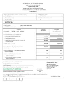 GOVERNMENT OF THE DISTRICT OF COLUMBIA OFFICE OF CAMPAIGN FINANCE WASHINGTON, D.C[removed]REPORT OF RECEIPTS AND EXPENDITURES FOR  CANDIDATE/PRINCIPAL CAMPAIGN COMMITTEE