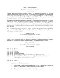 Notice of Rulemaking Hearing Department of Commerce and Insurance Insurance Division There will be a hearing before the Insurance Division of the Department of Commerce and Insurance (“Division”) to consider the prom