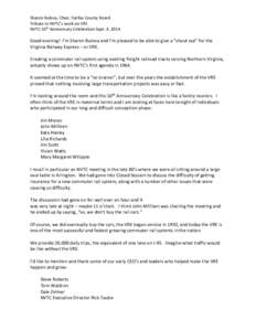 Sharon Bulova, Chair, Fairfax County Board Tribute to NVTC’s work on VRE NVTC 50th Anniversary Celebration Sept. 4, 2014 Good evening! I’m Sharon Bulova and I’m pleased to be able to give a “shout out” for the 