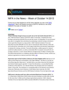 NIFA in the News – Week of October[removed]Curious as to what happens to all the news releases you see in the NIFA newsroom? Here’s the weekly summary of NIFA’s mentions in the news media for the week of October 14