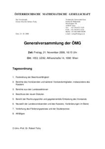 ÖSTERREICHISCHE MATHEMATISCHE GESELLSCHAFT Der Vorsitzende O.Univ.Prof.Dr. Robert Tichy Graz, 