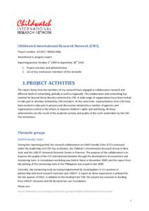 Childwatch International Research Network (CWI) Project number: NORGLOBAL Attachment to progress report Reporting period: October 1st 2009 to September 30thProject activities and administration 2. List 