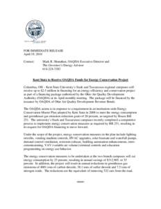 FOR IMMEDIATE RELEASE April 19, 2010 Contact: Mark R. Shanahan, OAQDA Executive Director and The Governor’s Energy Advisor