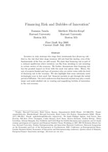 Financing Risk and Bubbles of Innovation∗ Ramana Nanda Harvard University Boston MA  Matthew Rhodes-Kropf