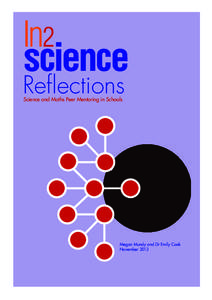 Reflections Science and Maths Peer Mentoring in Schools Megan Mundy and Dr Emily Cook November 2013