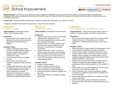 Theory of Change: To be effective, urban schools must have a strategic and collaborative principal, teachers who work together and benefit from high-quality professional development, clear instructional guidance and mate