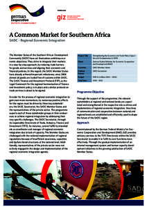 Published by:  A Common Market for Southern Africa SADC - Regional Economic Integration  The Member States of the Southern African Development