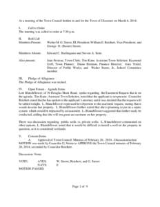 At a meeting of the Town Council holden in and for the Town of Glocester on March 6, 2014; I. Call to Order The meeting was called to order at 7:30 p.m. II. Roll Call