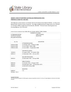 GRAND LODGE OF WESTERN AUSTRALIAN FREEMASONS (INC) PARMELIA LODGE NO. 283 WAC The lodge was consecrated on 11 October 1951 by the Deputy Grand Master RW Bro. J.A. Ellis at the Masonic Hall, Chalmers Street, Fremantle. Th