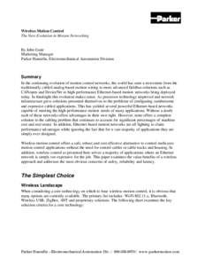 Wireless Motion Control The Next Evolution in Motion Networking By John Guite Marketing Manager Parker Hannifin, Electromechanical Automation Division