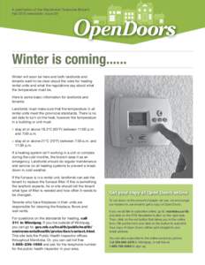 A publication of the Residential Tenancies Branch	 Fall 2013 newsletter, Issue 30 Winter is coming[removed]Winter will soon be here and both landlords and tenants want to be clear about the rules for heating