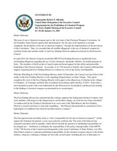 STATEMENT BY Ambassador Robert P. Mikulak United States Delegation to the Executive Council Organization for the Prohibition of Chemical Weapons The Forty-Eighth Meeting of the Executive Council EC-M-48, January 21, 2015