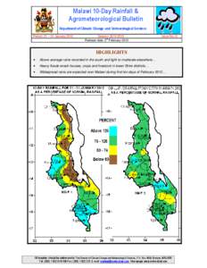Malawi 10-Day Rainfall & Agrometeorological Bulletin Department of Climate Change and Meteorological Services Period: 21 – 31 January[removed]Season: [removed]