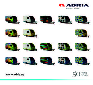 www.adria.se  Designa din alldeles egen Med nya Altea4four firar vi 50 år som