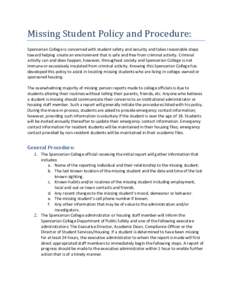 Missing Student Policy and Procedure: Spencerian College is concerned with student safety and security and takes reasonable steps toward helping create an environment that is safe and free from criminal activity. Crimina